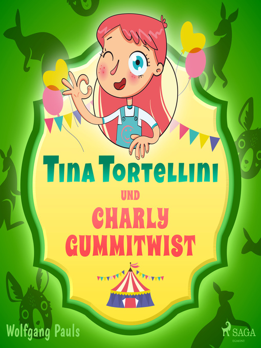 Title details for Tina Tortellini und Charly Gummitwist by Wolfgang Pauls - Available